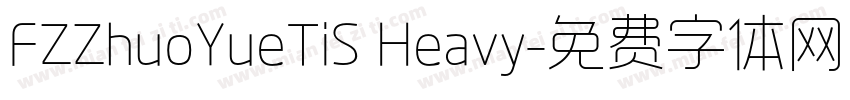 FZZhuoYueTiS Heavy字体转换